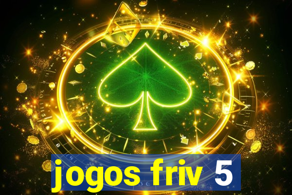 jogos friv 5